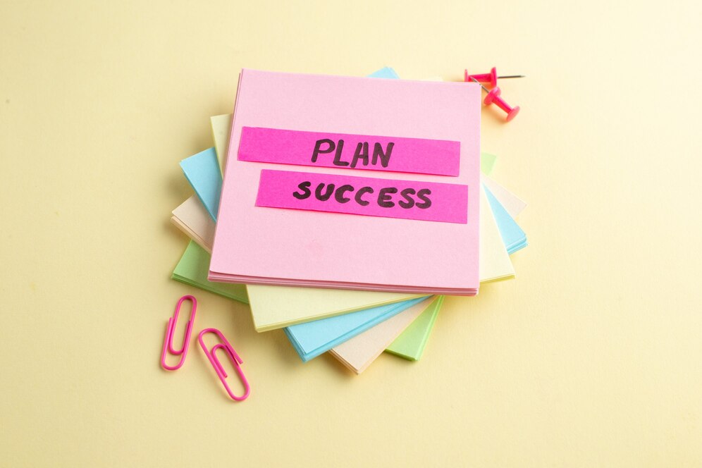 Plan success - don't even think about failing, keep trying and keep pushing forward to become the best version of yourself