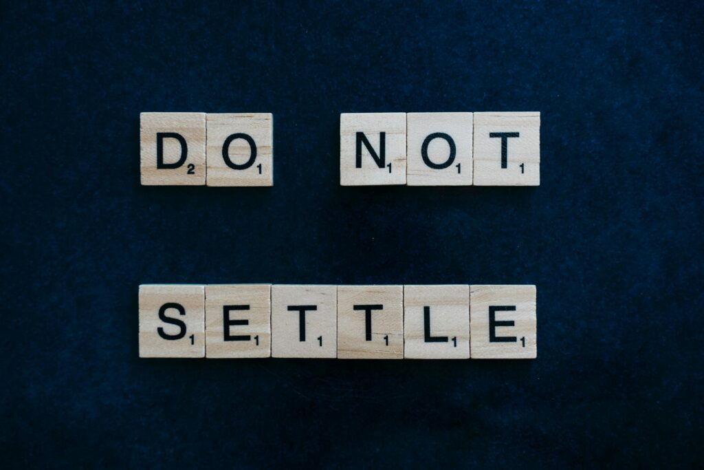 Do not settle - growth mindset examples