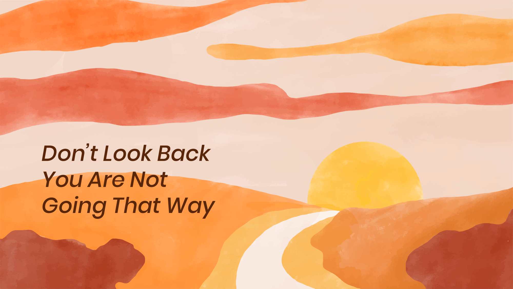 Don't look back, you're not going that way - forgive yourself, forgive others and start living your best life