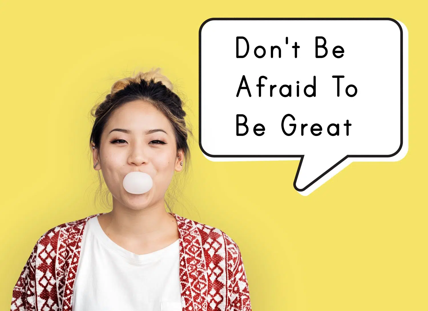 Don't be afraid to be great - start using growth mindset affirmations to develop growth mindset and live your best life.